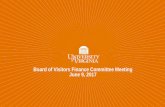 Board of Visitors Finance Committee Meeting June 9, 2017 · Board of Visitors Finance Committee Meeting June 9, 2017. Finance Committee Agenda Action Items: 1. 2017-2018 Operating