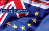 Brexit: contingency planning questions for EU/EEA insurers · 2 The UK voted to leave the EU in the referendum held on 23 June 2016. Contingency planning by EU/EEA insurers to address