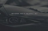MAZDA MX-5 MIATA | RF · The Mazda MX-5 Miata was born from a love of racing. On any given weekend, more Mazdas and Mazda-powered cars are road-raced in the U.S. than any other car.1