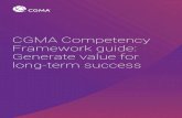 CGMA Competency Framework Guide - Amazon S3 · CGMA is the most widely held management accounting designation in the world. It distinguishes more than 150,000 accounting and finance