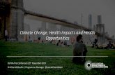Climate Change, Health Impacts and Health Opportunities · EUPHA Pre-Conference 20th November 2019 Dr Alice McGushin | Programme Manager @LancetCountdown. Health, Climate Change &