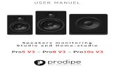 Pro5 V3 Pro8 V3 Pro10s V3 - Prodipe€¦ · USER MANUEL Speakers monitoring Studio and Home-studio Pro5 V3 – Pro8 V3 – Pro10s V3