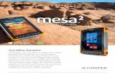 Your Office, Anywhere - Juniper Systems 2 Product Sheet.pdf · Android™ 5.1 the new Mesa 2 Rugged Tablet brings powerful functionality to your mobile data collection, featuring