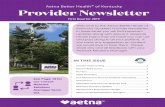Aetna Better Health of Kentucky Provider Newsletter · Heart Month Heart disease is the leading cause of death in the United States. During this month, we encourage ... Aetna etter