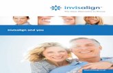 Invisalign and you · to make Invisalign work for you: This practice is a member of the Invisinet network n You will need to have attachments bonded to your teeth. These tooth-coloured