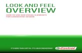 LOOK AND FEEL OVERVIEW - Castrol · and premium look and feel. For maximum impact, consistency and visibility, the Castrol master brand logo always appears on a Castrol green background.