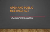 OPEN AND PUBLIC MEETINGS ACT - Granite School District...UCA 52-4-202 • Public notice is required of all meetings. • Annual Meeting Schedule must be (1) posted at District office,