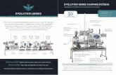 Upgradeable 2.7 to 9 Bbl/Hr canning systems to grow as you ... · EVOLUTION˜SERIES˜CANNING˜SYSTEMS Upgradeable 2.7 to 9 Bbl/Hr canning systems to grow as you grow CANS˜PER˜MINUTE