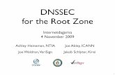 DNSSEC for the Root Zone · DPS DNSSEC Policy & Practice Statement • States the practices and provisions that are employed in root zone signing and zone distribution services ‣