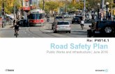 Re: PW14.1 Road Safety Plan - Toronto · Presentation from the General Manager, Transportation Services on Road Safety Plan Author: General Manager, Transportation Services on Road