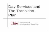 Day Services and The Transition Plan OAAS APSE... · 2016-06-02 · • DODD will visit locations – 4 settings who questioned if they could comply – visit by 9/1/15 – 578 settings