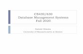 Gabriel Ghinita University of Massachusetts at Bostongghinita/cs630/L01-slides.pdf · What is a DBMS? Specialized software that provides: Uniform and transparent access to data Application-independence