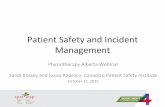 Patient Safety and Incident Management - College · Patient Safety & Incident Management Toolkit •Goal: safe care •The need: –Recognize, respond, reduce, learn –Aligned with