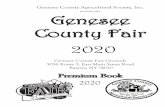 presents the Genesee County Fair...*The Genesee County Agricultural Society, Inc. has announced that the 181st Genesee County Fair, which was scheduled for July 25-August 1, 2020 will