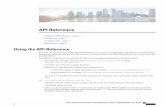 API Reference - Cisco€¦ · API Reference • UsingtheAPIReference, page 1 • APISchema, page 2 • AvailableAPIs, page 3 • Notifications, page 3 Using the API Reference Foreachresource