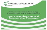 Greater Dandenong Chamber of Commerce 2017 Membership …€¦ · 2017 Membership and Sponsorship Packages. ... Sponsorship Opportunities 2017-2018 Chamber Awards Sponsorship Major