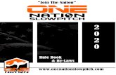 One Nation Slowpitch Softball - virteomdevcdn.blob.core ... · One Nation Slowpitch Softball 2020 One Nation Slowpitch Rulebook 6 SECTION 1 – GUIDELINES AND PROCEDURES Mission Statement
