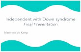 Independent with Down syndrome - idStudiolab€¦ · Final Presentation Marit van de Kamp. 2. 3 These children feel: Limited Dependent Different. Design Goal I want to increase the