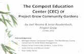 The Compost Education Center (CEC) Of Project Grow ...projectgrowgardens.org/uploads/media_items/cec-ayearlater-2011-2… · Hugelkultur Compost Gardening or Mound Gardening. Mimics