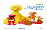 Sesame Street - Nemours · Sesame Workshopis a nonprofit educational organization making a meaningful difference in children’s lives around the world. Founded in 1968, the Workshop