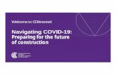 Navigating COVID-19: Preparing for the future of construction - cca-acc…€¦ · Validate your minimum services levels 4. Generate an action plan. 12 CONDUCT A BUSINESS CONTINUITY