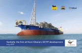 Sankofa: the first oil from Ghana’s OCTP development · arrival in Ghana March, 2017 XT start of assembly December, 2015 | Umbilical lay-up Subsea Production and Umbilical System