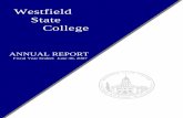 Westfield State College...Westfield State College Foundation, Inc. is a not-for-profit corporation operated exclusively for charitable, scientific, and educational purposes for the