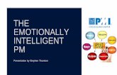 Emotionally Intelligent PM - PMI Chicagoland · 2019-10-13 · you have. = SUCCESŠ EM0T10NAL INTELLIC,acE Emotional Intelligence tncreased açç if' Yreasf . WHICH ONE ARE YOU? CHANGE