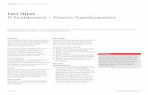 Fact Sheet IT Enablement – Process Transformationsolutions.us.fujitsu.com/pdf/services/Services... · But transforming to a standard process may still not be acceptable, particularly