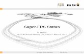 Super-FRS Status€¦ · (FoS SM Production) • All coils produced (quadrupol, sextupol) vacuum impregnated electrical integrity tests • Laminations punched (sub-provider) •
