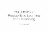 CSC412/2506 Probabilistic Learning and Reasoningduvenaud/courses/csc... · Learning. • Kevin Murphy (2012), Machine Learning: A Probabilistic Perspective. • Trevor Hastie, Robert