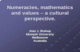 Numeracies, mathematics and values – a cultural pespective. · The cultural history of (Western) Mathematics shows us that its essence is its generality whereas the ethnomathematics