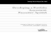 Developing a Portfolio Assessment: Pacesetter Spanish · portfolio component, with the following goals: (a) to prepare a working deﬁnition of Pacesetter Spanish port-folios as assessment