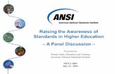 Raising the Awareness of Standards in Higher Education – A Panel Discussion documents/News and... · 2015-09-24 · Standards Education and Research ANSI Panel Discussion - EISTA