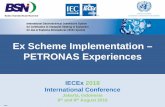 Ex Scheme Implementation – PETRONAS Experiences · Ex Scheme Implementation – PETRONAS Experiences IECEx 2018 International Conference Jakarta, Indonesia 8 thand 9 August 2018