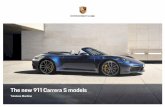 The new 911 Carrera S models - Benni · the 911 Carrera S models produces a full 331kW (450hp). The acceleration is enormous. With the Sport Chrono Package and Launch Control, the