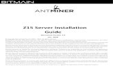 Z15 Server Installation Guide · Z15 Server Installation Guide 1. Overview. 1. Overview. The Z15 server is Bitmain’s newest version in the Z15 server series. All Z15 servers are