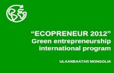 “ECOPRENEUR 2012 · 2012-02-22 · Corporate Nominations . ECO Preneur-2012 International competition 13 Nominations and fields Nominations Clean technology Fields Agriculture Energy