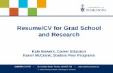 Resume/CV for Grad School and Research and CV for gr… · CAREERCENTRE | 214 College Street, Toronto, ON M5T 2Z9 | CAREER CENTRE | 214 College Street, Toronto, ON M5T 2Z9 | CV ≠