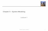 Chapter 5 – System Modelingmengxia/Courses PPT/435/Ch5.pdf · Lecture 1 Chapter"5"System"modeling" 1. Topics covered ! Context models ! Interaction models ! ... Social and organisational