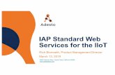 3 IAP Standard Web Services for the IIoT · §Pre-installed field protocol support Communications support for LON, BACnet, and Modbus §Pre-installed services for automation and controls