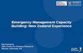Emergency Management Capacity Building: New Zealand …€¦ · Emergency Management Capacity Building: New Zealand Experience. Raj Prasanna Joint Centre for Disaster Research Massey