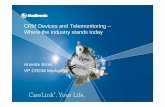 CRM Devices and Telemonitoring - Where the industry stands ... · Demonstrate that the remote monitoring strategy inDemonstrate that the remote monitoring strategy in CRT-D patient