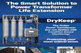 DryKeep is the proactive permanent solution · DryKeep® is the proactive permanent solution for power transformer life extension. 1 THE PROBLEM: Moisture build-up in power transformers