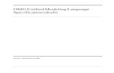 OMG Unified Modeling Language Specification (draft)gudwin/ftp/ea977/UML1_4.pdf · 2001-02-03 · OMG-UML V1.3 March 2000 xi Foreword The Unified Modeling Language (UML) is a graphical