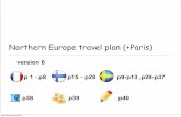 Northern Europe travel plan (+Paris)€¦ · Northern Europe travel plan (+Paris) version 6 p 1 - p8 p15－p28 p9-p13 ,p29-p37 p38 p39 p40 lundi 30 janvier 2012