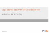 Copy address book from IBP to InsideBusiness · Answer: Your IBP address book will still be available. We strongly recommend making all changes in your new address book in InsideBusiness