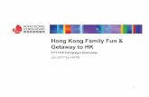 Hong Kong Family Fun & Getaway to HK · 2017-01-25 · 03 Jan 2017 India End Mar –Early Apr 2016 15 Apr –08 Jul 2016. Getaway to Hong Kong FY16/17 ... discount off regular price)