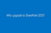 SharePoint 2013 - why upgrade · Why upgrade to SharePoint 2013? The new way to work together. What is SharePoint? Share Organize Discover Build Manage. Find experts Follow people