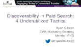 Discoverability in Paid Search: 4 Underutilized Tactics Discoverability in Paid Search: ... EVP, Marketing
